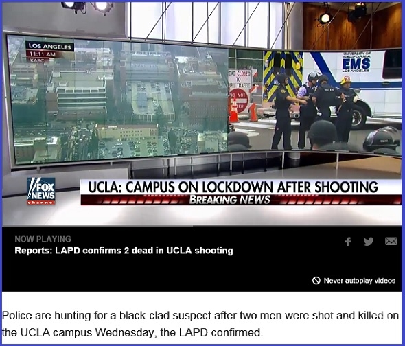 UCLA 캠퍼스에서 1일 아침 10시경 총격사건이 발생했다고 미국 FOX뉴스가 전하는 화면을 갈무리했다.